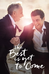 The Best Is Yet To Come